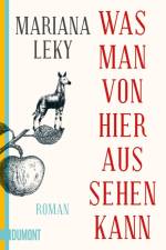 Was man von hier aus sehen kann af Mariana Leky