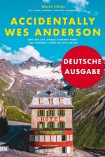 Accidentally Wes Anderson (Deutsche Ausgabe) af Wally Koval