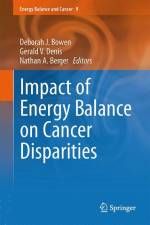 Impact of Energy Balance on Cancer Disparities af Deborah J. Bowen