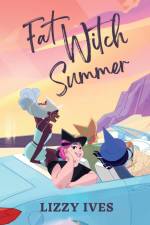 Fat Witch Summer af Lizzy Ives