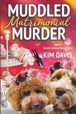 Muddled Matrimonial Murder af Kim Davis