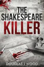 The Shakespeare Killer af Douglas J Wood