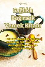 Sa¿l¿kl¿ Ba¿¿rsak Yemek Kitab¿ af Aynur Ta¿