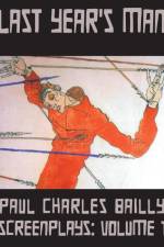 Last Year's Man af Paul Charles Bailly