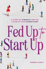 Fed Up to Start Up af Robbie Hardy