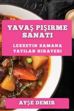 Yava¿ Pi¿irme Sanat¿ af Ay¿e Demir