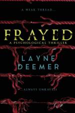 Frayed af Layne Deemer