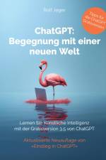 ChatGPT: Begegnung mit einer neuen Welt af Rolf Jeger