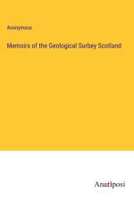 Memoirs of the Geological Surbey Scotland af Anonymous