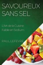Savoureux Sans Sel af Paul Lefevre