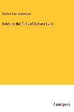Notes on the Birds of Damara Land
