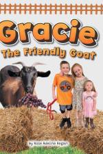Gracie The Friendly Goat af Rose Adeline Regan