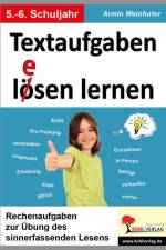 Textaufgaben l(e)ösen lernen - 5.-6. Schuljahr