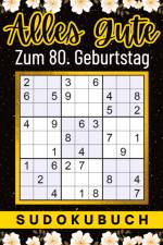80 Geburtstag Geschenk | Alles Gute zum 80. Geburtstag - Sudoku af Isamrätsel Verlag