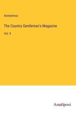 The Country Gentleman's Magazine af Anonymous