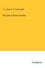 The Early Flemish Painters af J. A. Crowe