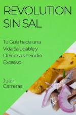 Revolution Sin Sal af Juan Carreras