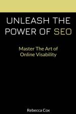 Unleash The Power of SEO af Rebecca Cox