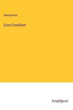 Ecce Consilium af Anonymous