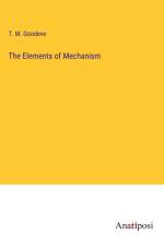 The Elements of Mechanism af T. M. Goodeve