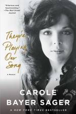 They're Playing Our Song: A Memoir af Carole Bayer Sager