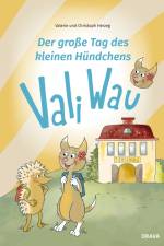 Der große Tag des kleinen Hündchens Vali Wau af Christoph Herzeg