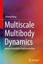 Multiscale Multibody Dynamics af Jielong Wang