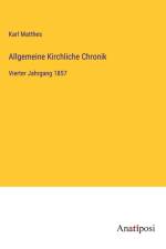 Allgemeine Kirchliche Chronik af Karl Matthes