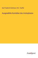Ausgewählte Komödien des Aristophanes af Karl Friedrich Schnitzer