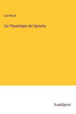 Zur Physiologie der Sprache
