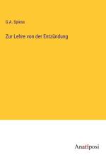 Zur Lehre von der Entzündung af G. A. Spiess