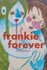 Frankie Forever af Frances McDonald