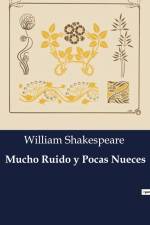 Mucho Ruido y Pocas Nueces af William Shakespeare