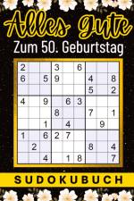 50 Geburtstag Geschenk | Alles Gute zum 50. Geburtstag - Sudoku af Isamrätsel Verlag