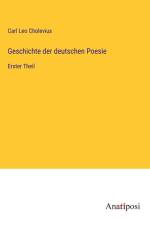 Geschichte der deutschen Poesie af Carl Leo Cholevius