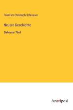Neuere Geschichte af Friedrich Christoph Schlosser