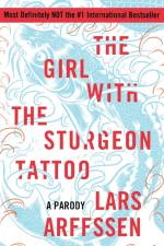 The Girl with the Sturgeon Tattoo af Lars Arffssen