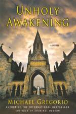 Unholy Awakening af Michael Gregorio