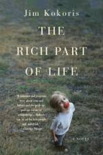 The Rich Part of Life af Jim Kokoris