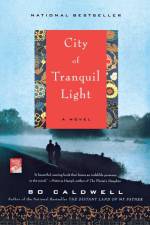 City of Tranquil Light af Bo Caldwell