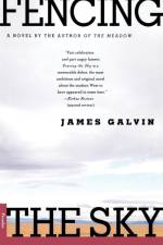 Fencing the Sky af James Galvin