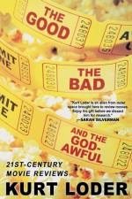 The Good, the Bad and the Godawful af Kurt Loder