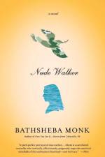 NUDE WALKER af Bathsheba Monk