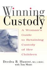 Winning Custody af Deedra Hunter