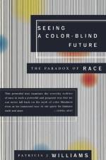 Seeing a Color-Blind Future af Patricia J. Williams