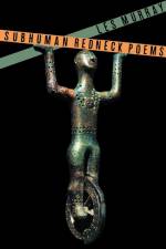 Subhuman Redneck Poems af Les A. Murray