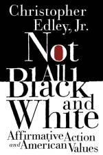 Not All Black and White af Christopher Edley