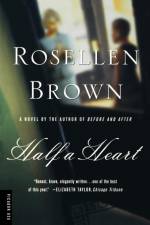 Half a Heart af Rosellen Brown