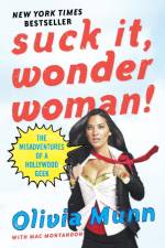 Suck It, Wonder Woman! af Olivia Munn