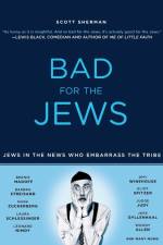 Bad for the Jews af Scott Sherman